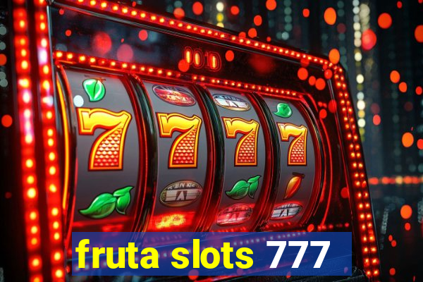 fruta slots 777 - mega jackpot